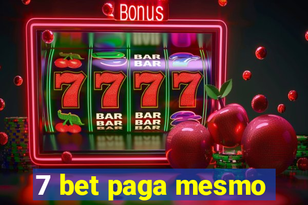 7 bet paga mesmo